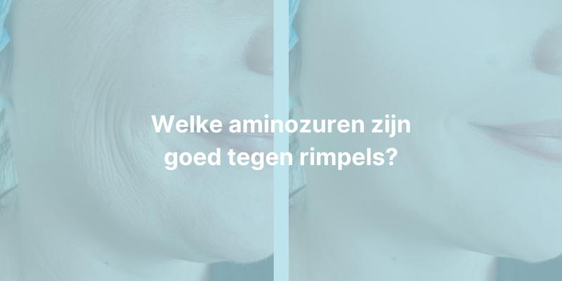 Welke aminozuren tegen rimpels?