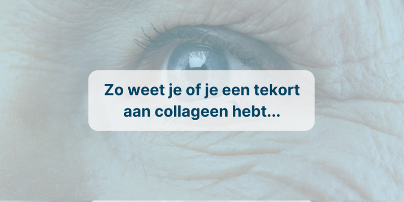Zo weet je of je een tekort aan collageen hebt